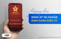 Hướng dẫn đăng ký tài khoản định danh điện tử trên điện thoại