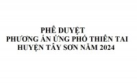 Phê duyệt Phương án ứng phó thiên tai huyện Tây Sơn năm 2024