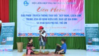 Liên hoan giải pháp truyền thông thay đổi “nếp nghĩ, cách làm” trong xoá bỏ định kiến giới, bạo lực gia đình và mua bán phụ nữ, trẻ em