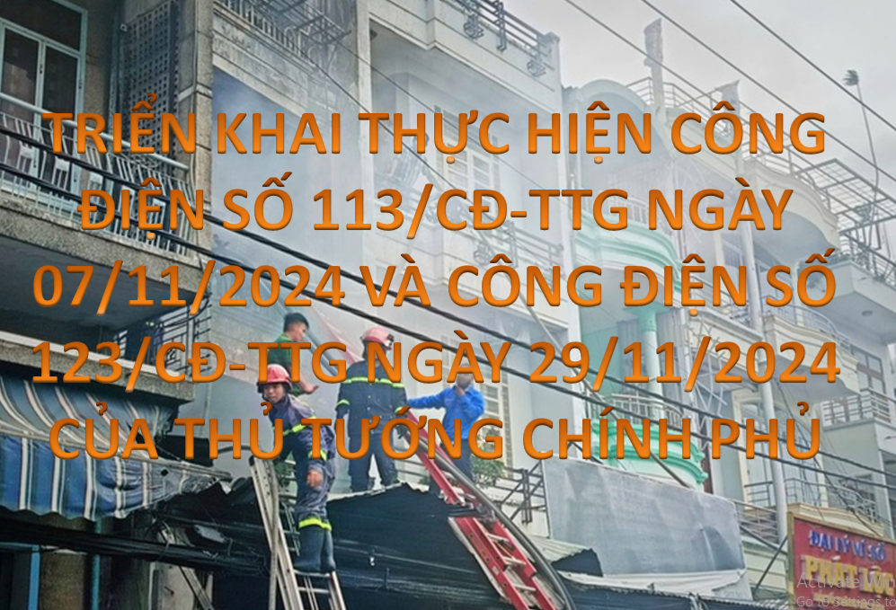 Triển khai thực hiện Công điện số 113/CĐ-TTg ngày 07/11/2024 và Công điện số 123/CĐ-TTg ngày 29/11/2024 của Thủ tướng Chính phủ